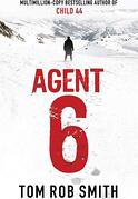 Agent 6 - Tom Rob Smith